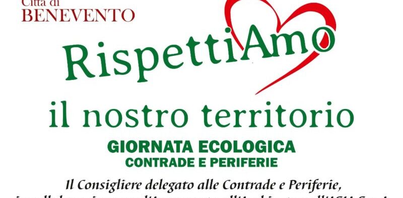 Benevento| Domenica nella zona industriale di Pezzapiana si terrà la giornata ecologica “Siamo tutti responsabili”