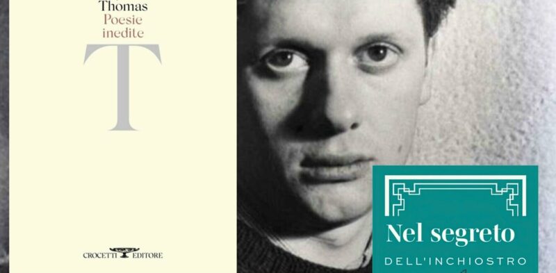 “Nel segreto dell’inchiostro”: domani analisi e lettura del libro di Dylan Thomas, “Poesie inedite”